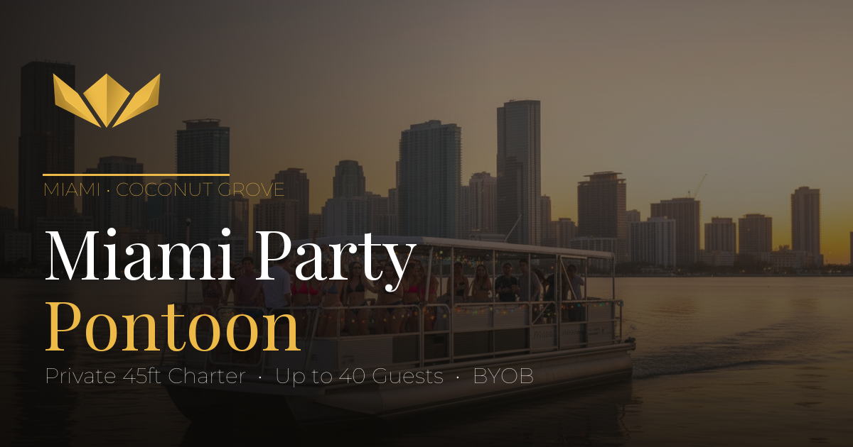 Miami Party Pontoon | Private Boat Charter Coconut Grove